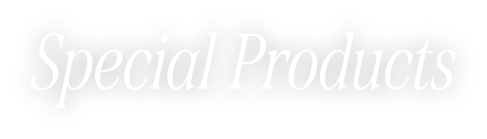 SPECIAL PRODUCTS