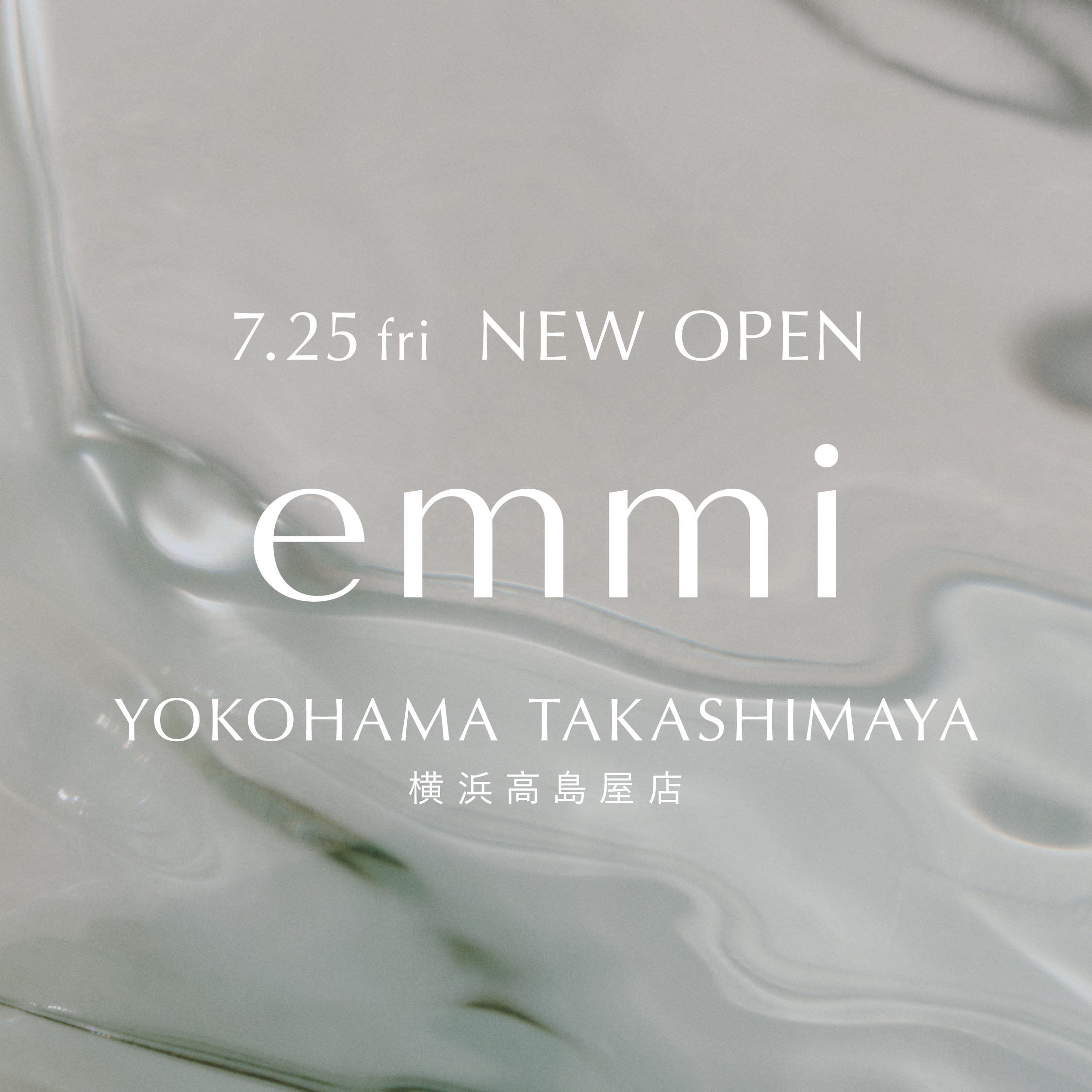 emmi横浜高島屋店 NEW OPEN